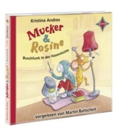 Mucker & Rosine: Buschfunk In Der Hasenhütte, 2 Audio-CDs