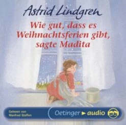 CD Wie Gut, Dass Es Weihnachtsferien Gibt, Sagte Madita, Audio-CD