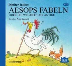 Aesops Fabeln Oder Die Weisheit Der Antike, 2 Audio-CDs