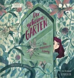 Der Geheime Garten, 1 Audio-CD, MP3