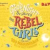 Good Night Stories For Rebel Girls - Teil 3: 100 Migrantinnen, Die Die Welt Verändern, 3 Audio-CD