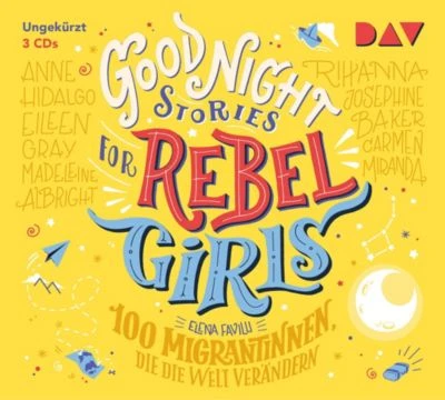 Good Night Stories For Rebel Girls - Teil 3: 100 Migrantinnen, Die Die Welt Verändern, 3 Audio-CD 1 Good Night Stories For Rebel Girls - Teil 3: 100 Migrantinnen, Die Die Welt Verändern, 3 Audio-CD