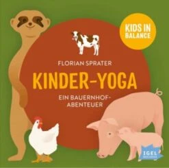 Hörbuch Kinder-Yoga - Ein Bauernhof-Mitmach-Abenteuer