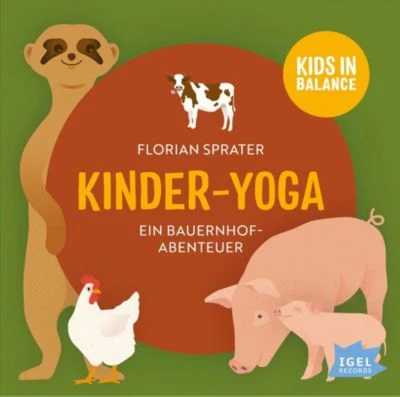 Hörbuch Kinder-Yoga - Ein Bauernhof-Mitmach-Abenteuer 1 Hörbuch Kinder-Yoga - Ein Bauernhof-Mitmach-Abenteuer