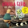 Oetinger Verlag Gorilla Club - OK Cool