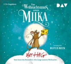 Eine Weihnachtsmaus Namens Miika, 2 Audio-CD