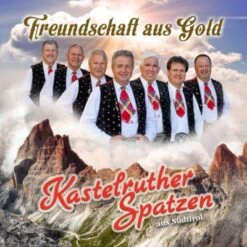 Universal CD Kastelruther Spatzen - Freundschaft Aus Gold