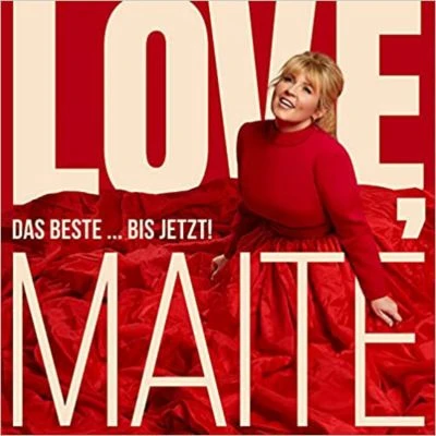 Universal CD Maite Kelly „Love, Maite: Das Beste...bis Jetzt!“ 1 Universal CD Maite Kelly „Love, Maite: Das Beste...bis Jetzt!“