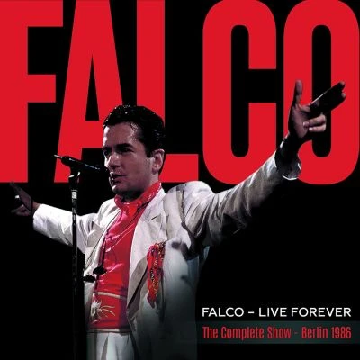 Warner Home Video CD Falco - Live Forever (The Complete Show 2023 Remaster) 1 Warner Home Video CD Falco - Live Forever (The Complete Show 2023 Remaster)
