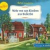 Mehr Von Uns Kindern Aus Bullerbü - Das Hörspiel, 1 Audio-CD