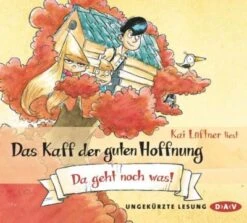 Das Kaff Der Guten Hoffnung: Da Geht Noch Was!, 3 Audio-CDs