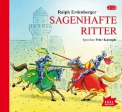 Sagenhafte Ritter, 1 Audio-CD